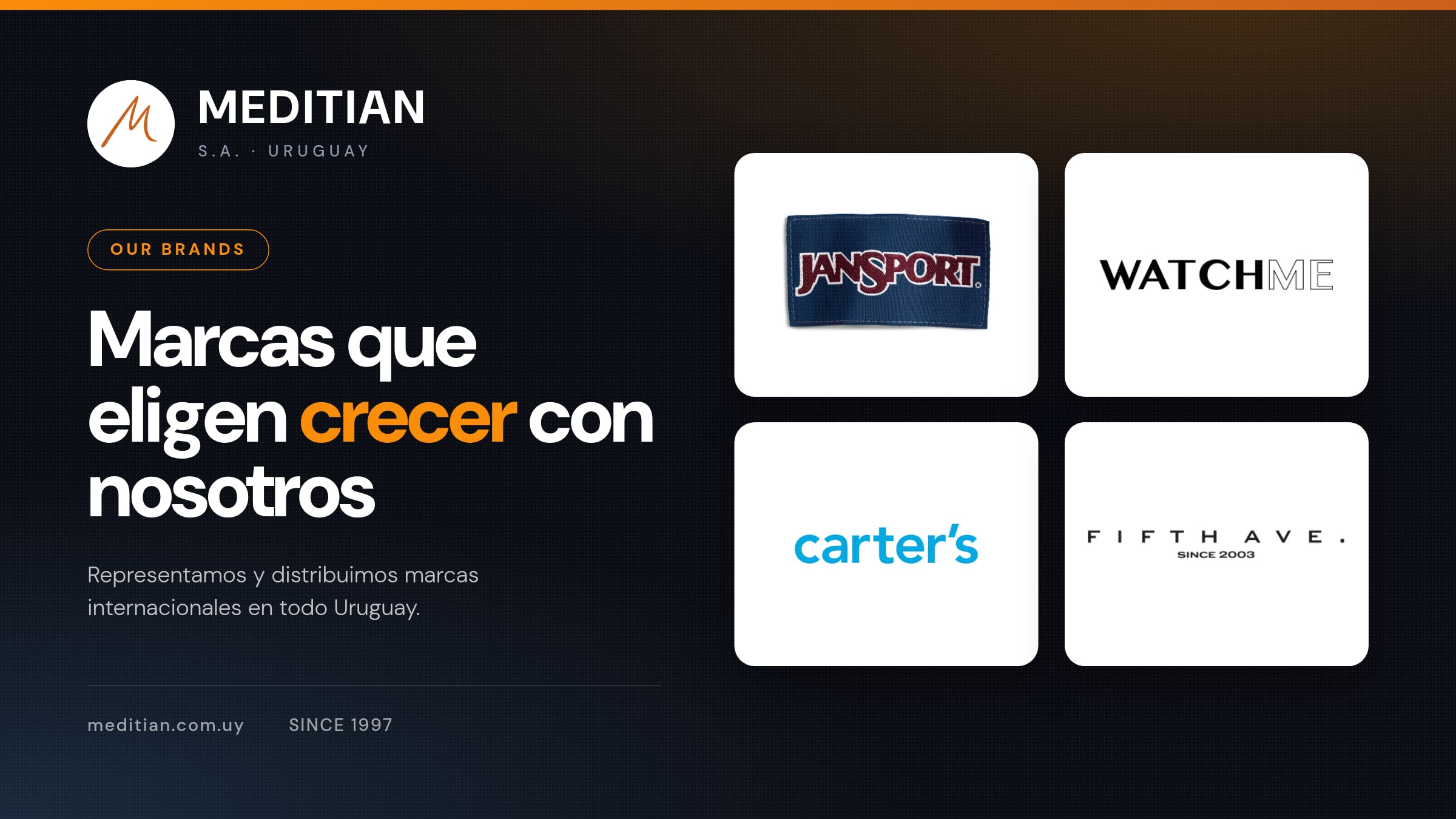 Meditian: marcas que eligen crecer con nosotros (JanSport, Watch Me, Carter's, Fifth Ave.)